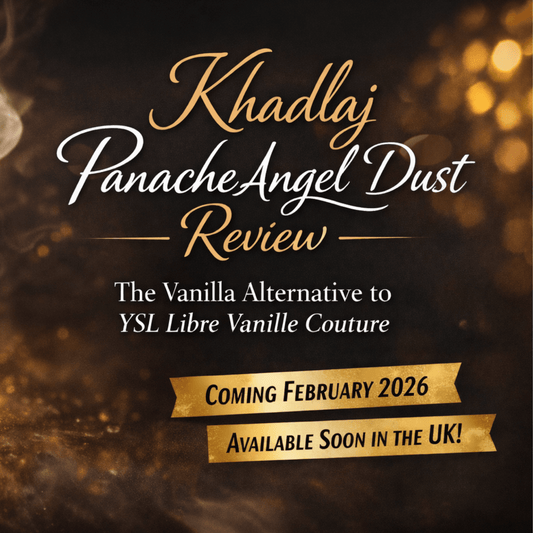 Explore Khadlaj Panache Angel Dust, a new oriental vanilla fragrance inspired by YSL Libre Vanille Couture. UK launch details, hype & availability.